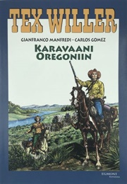 Karavaani Oregoniin (Tex Willer) (Manfredi, Gianfranco)
