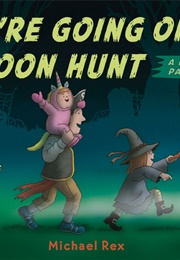 We're Going on a Goon Hunt (Michael Rex)