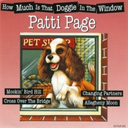 How Much Is That Doggy in the Window? - Patti Page