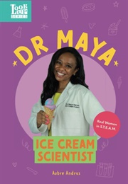 Dr. Maya: Ice Cream Scientist (Aubre Andrus)