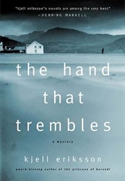 The Hand That Trembles (Kjell Eriksson)