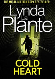 Cold Heart (Lynda La Plante)