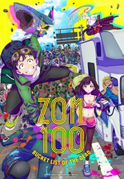 Zom 100: Bucket List of the Dead (2018)