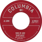 Dance Me Loose - Arthur Godfrey