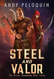 Steel and Valor (Andy Peloquin)