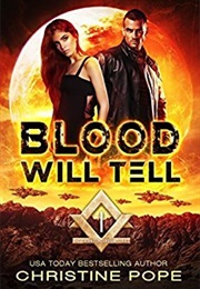 Blood Will Tell (Christine Pope)