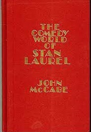 The Comedy World of Stan Laurel (McCabe)