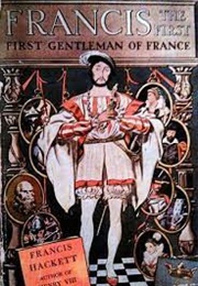 Francis the First (Francis Hackett)