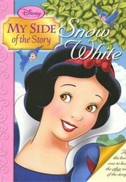 My Side of the Story: Snow White/The Queen