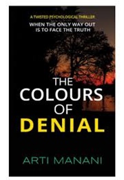 The Colours of Denial (Arti Manani)