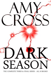 Dark Season: The Complete Third Series (Amy Cross)