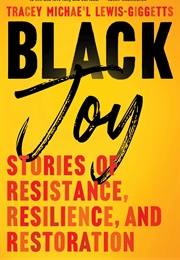 Black Joy (Tracey M. Lewis-Giggetts)