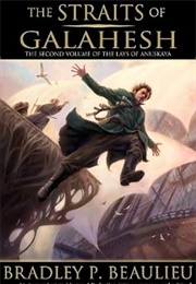 The Straits of Galahesh (Bradley P. Beaulieu)