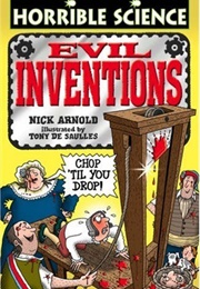 Horrible Science: Evil Inventions (Nick Arnold)