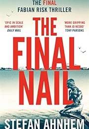 The Final Nail (Stefan Ahnhem)