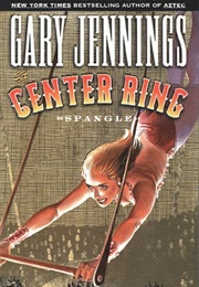 The Center Ring (Gary Jennings)