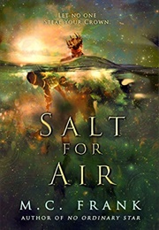 Salt for Air (M.C. Frank)