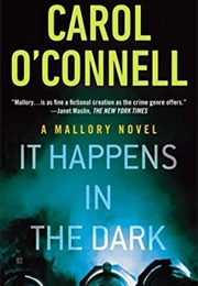 It Happens in the Dark (Carol O'Connell)
