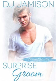 Surprise Groom (D.J. Jamison)