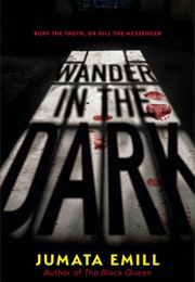 Wander in the Dark (Jumata Emill)