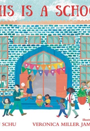 This Is a School (John Schu)