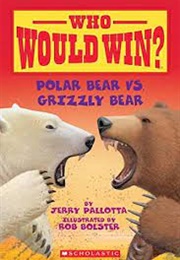 Polar Bear vs. Grizzly Bear (Jerry Pallotta)