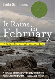 It Rains in February: A Wife's Memoir of Love and Loss (Leila Summers)