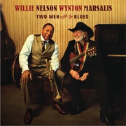 Two Men With the Blues (Willie Nelson & Wynton Marsalis, 2008)