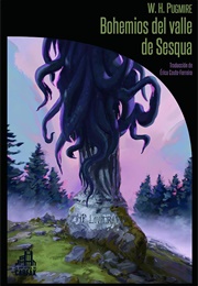 Bohemios Del Valle De Sesqua (W. H. Pugmire)