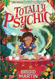 Totally Psychic (Brigid Martin)