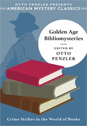 Golden Age Bibliomysteries (Otto Penzler)