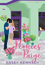 Peonies for Paige (Kasey Kennedy)