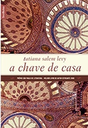 A Chave De Casa (Tatiana Salem Levy)