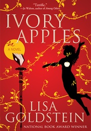 Ivory Apples (Lisa Goldstein)