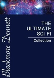 The Ultimate Sci-Fi Collection (Blackmore Dennett)