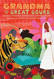 Grandma and the Great Gourd (Chitra Banerjee Divakaruni)