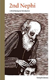 2nd Nephi: A Brief Theological Introduction (Givens, Terryl)