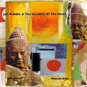 Jah Wobble & the Invaders of the Heart - Molam Dub