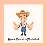 Square Dancin' in Mississippi