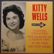 Unloved Unwanted - Kitty Wells
