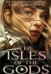 The Isles of the Gods (Amie Kaufman)