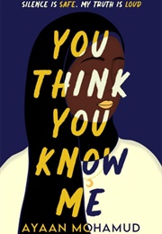 You Think You Know Me (Ayaan Mohamud)