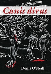 Canis Dirus (Denis O'Neill)