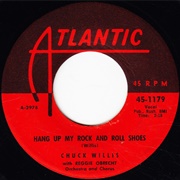 Hang Up My Rock 'N' Roll Shoes - Chuck Willis