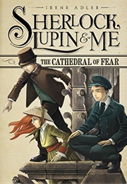 The Cathedral of Fear (Irene Adler)
