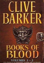 Books of Blood Volumes 1-3 (Clive Barker)