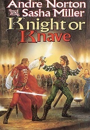 Knight or Knave (Andre Norton & Sasha Miller)