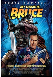 My Name Is Bruce (2007)
