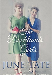 The Docklands Girls (June Tate)