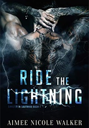 Ride the Lightning (Aimee Nicole Walker)